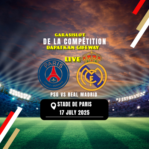 PertandinganKeras PSG vs Real Madrid