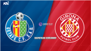 PertandinganMenarik Getafe vs Girona