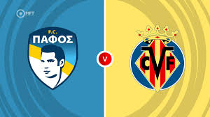 PertandinganSengit Pafos vs Villarreal